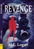 Revenge (Paperback) - M E Logan Photo