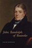 John Randolph of Roanoke (Hardcover) - David Johnson Photo