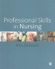 Professional Skills in Nursing - A Guide for the Common Foundation Programme (Paperback) - Rita Debnath Photo