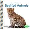 Spotted Animals (Hardcover) - Teddy Borth Photo