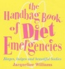 The Handbag Book of Diet Emergencies (Paperback) - Jacqueline Williams Photo