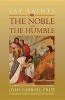 Lay Saints: Noble and Humble (Paperback) - Joan Carroll Cruz Photo