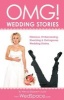 Omg! Wedding Stories - Hilarious, Embarrassing, Shocking & Outrageous Wedding Stories (Paperback) - Alex A Lluch Photo