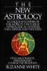 The New Astrology - A Unique Synthesis of the World's Two Great Astrological Systems: The Chinese and Western (Paperback, 1st U.S. ed) - Suzanne White Photo