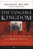 The Tangible Kingdom - Creating Incarnational Community (Hardcover) - Hugh Halter Photo