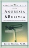 Breaking Free from Anorexia and Bulimia - How to Find Healing from Destructive Eating Disorders (Paperback) - Linda Mintle Photo