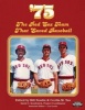 '75 - The Red Sox Team That Saved Baseball (Paperback) - Bill Nowlin Photo