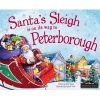 Santa's Sleigh is on its Way to Peterborough (Hardcover) - Eric James Photo