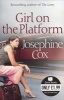 Girl on the Platform (Paperback, Quick reads ed) - Josephine Cox Photo