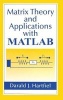 Matrix Theory and Applications with Matlab (Hardcover) - Darald J Hartfiel Photo