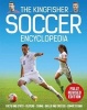 The Kingfisher Soccer Encyclopedia (Hardcover) - Clive Gifford Photo