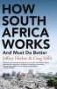 How South Africa Works - And Must Do Better (Paperback) - Jeffrey Herbst Photo