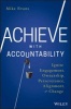 Achieve with Accountability - Ignite Engagement, Ownership, Perseverance, Alignment, and Change (Hardcover) - Mike Evans Photo