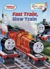 Fast Train, Slow Train (Board book) - Tommy Stubbs Photo