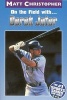 On the Field with-- Derek Jeter (Paperback) - Christopher Photo