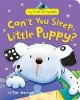 Can't You Sleep, Little Puppy? (Hardcover) - Tim Warnes Photo