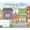 The Change Your Name Store (Hardcover) - Leanne Shirtliffe Photo