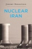 Nuclear Iran (Hardcover) - Jeremy Bernstein Photo