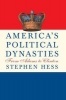 America's Political Dynasties - From Adams to Clinton (Hardcover) - Stephen Hess Photo