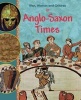 In Anglo Saxon Times (Paperback) - Jane M Bingham Photo