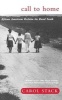 Call to Home - African-Americans Reclaim the Rural South (Paperback) - Carol B Stack Photo