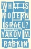 What is Modern Israel? (Paperback) - Yakov M Rabkin Photo