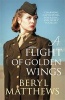 A Flight of Golden Wings (Paperback) - Beryl Matthews Photo