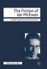 The Fiction of Ian McEwan (Paperback) - Peter Childs Photo