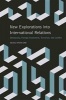 New Explorations into International Relations - Democracy, Foreign Investment, Terrorism, and Conflict (Paperback) - Seung Whan Choi Photo