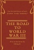 The Road to World War III - Can the Dark Forces of Anti-Freedom Trump Humanity? (Paperback) - Chirag D Photo