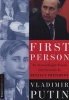 First Person - An Astonishingly Frank Self-portrait By Russia's President  (Paperback) - Vladimir Putin Photo