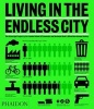 Living in the Endless City - The Urban Age Project by the London School of Economics and Deutsche Bank's Alfred Herrhausen Society (Hardcover) - Ricky Burdett Photo