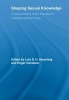 Shaping Sexual Knowledge - A Cultural History of Sex Education in Twentieth Century Europe (Paperback) - Lutz Sauerteig Photo