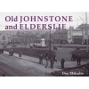 Old Johnstone and Elderslie (Paperback) - Donald Malcolm Photo