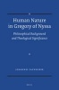 Human Nature in Gregory of Nyssa - Philosophical Background and Theological Significance (Paperback) - Johannes Zachhuber Photo