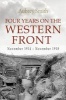 Four Years on the Western Front - Being the Experiences of a Ranker in the London Rifle Brigade, 4th, 3rd and 56th Divisions (Paperback) - Aubrey Smith Photo