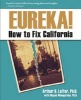 Eureka! - How to Fix California (Paperback) - Arthur B Laffer Photo