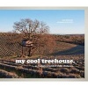 My Cool Treehouse - An Inspirational Guide to Stylish Treehouses (Hardcover) - Jane Field Lewis Photo