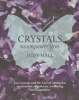 Crystals to Empower You - Use Crystals and the Law of Attraction to Manifest Abundance, Wellbeing and Happiness (Paperback) - Judy Hall Photo