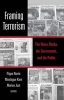 Framing Terrorism - The News Media, the Government, and the Public (Hardcover) - Pippa Norris Photo