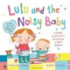 Lulu and the Noisy Baby (Paperback) - Camilla Reid Photo