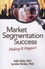 Market Segmentation Success - Making it Happen! (Paperback) - Sally Dibb Photo