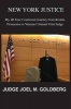 New York Justice - My 40-Year Courtroom Journey from Rookie Prosecutor to Veteran Criminal Trial Judge (Paperback) - Joel Goldberg Photo