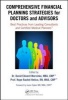 Comprehensive Financial Planning Strategies for Doctors and Advisors - Best Practices from Leading Consultants and Certified Medical Planners(Tm) (Hardcover) - David Edward Marcinko Photo