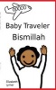 Baby Traveler Bismillah (Paperback) - Elizabeth Lymer Photo