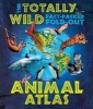 The Totally Wild Fact-Packed, Fold-Out Animal Atlas (Hardcover) - Jen Green Photo