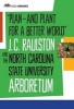 Plan and Plant for a Better World - J. C. Raulston and the North Carolina State University Arboretum (Paperback) - Bobby J Ward Photo