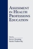 Assessment in Health Professions Education (Paperback) - Steven M Downing Photo