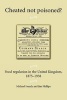 Cheated Not Poisoned? - Food Regulation in the United Kingdom, 1875-1938 (Paperback, New) - Michael French Photo