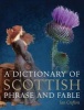 A Dictionary of Scottish Phrase and Fable (Paperback) - Ian Crofton Photo